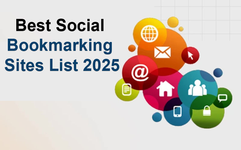 Best Social Bookmarking Sites List 2025