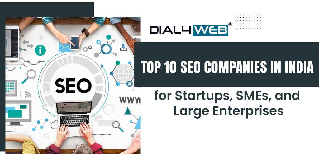 Top 10 SEO Companies in India 2025 for Startups & enterprises